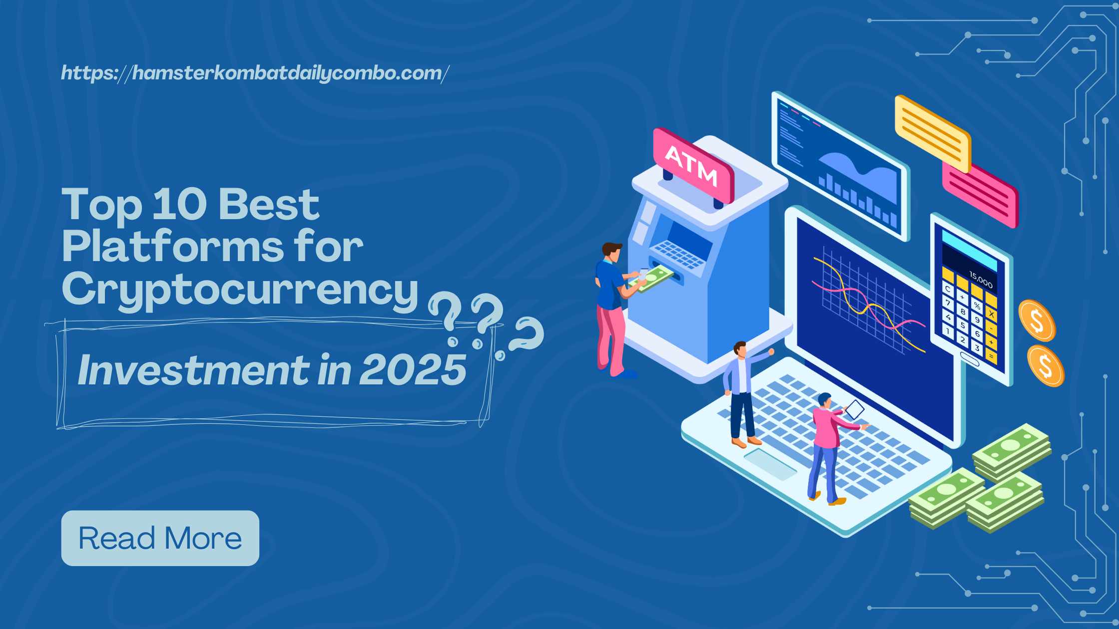 Top 10 Best Platforms for Cryptocurrency Investment in 2025